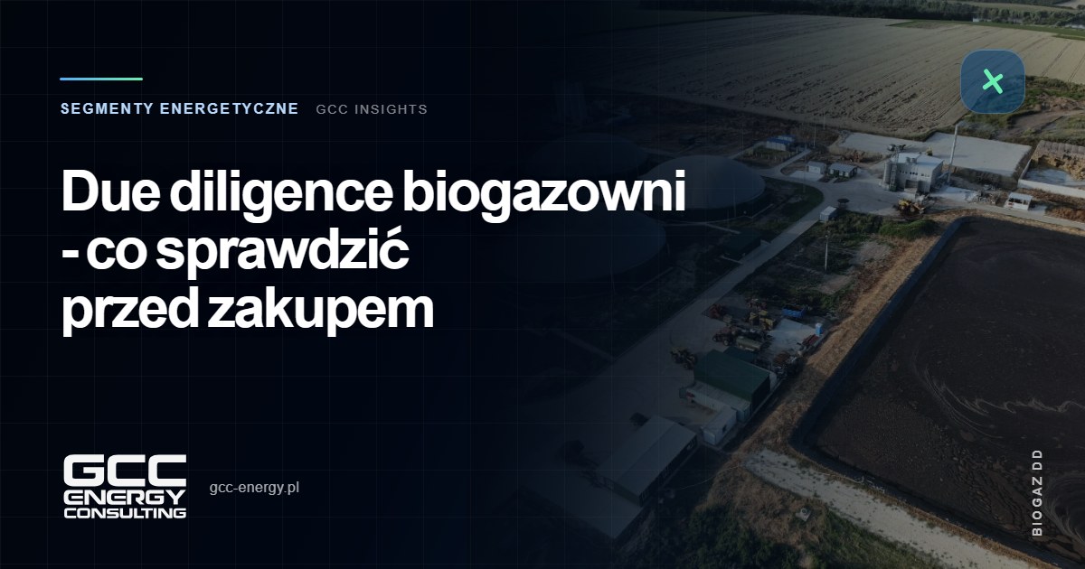 Due diligence biogazowni – co sprawdzić przed zakupem