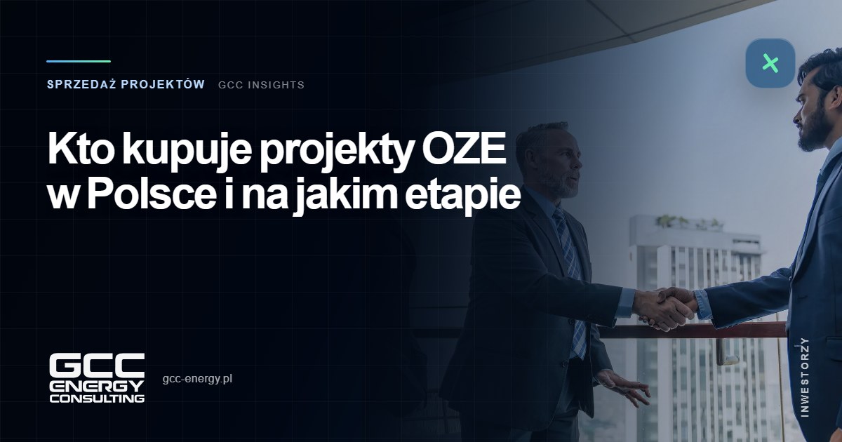 Kto kupuje projekty OZE w Polsce i na jakim etapie