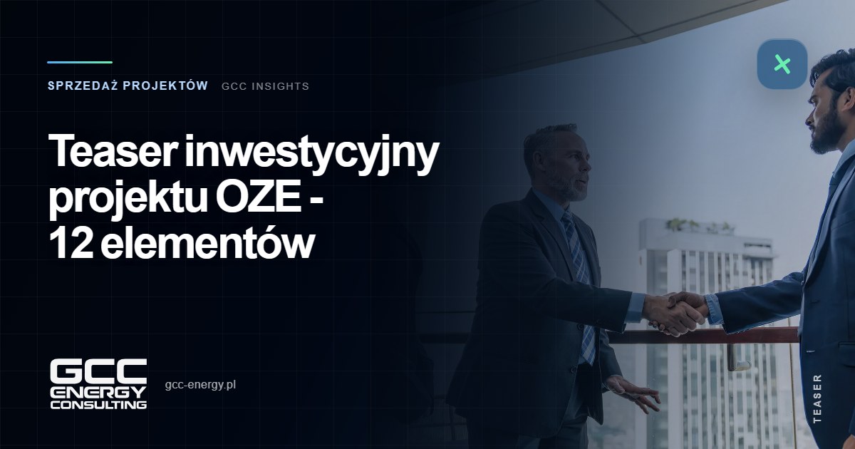 Teaser inwestycyjny projektu OZE – 12 elementów